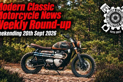 Modern Classic Motorcycle News – Week Ending 20th September 2026